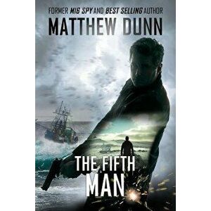 The Fifth Man, Paperback - Matthew Dunn imagine
