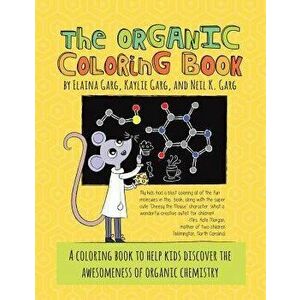 The Organic Coloring Book, Paperback - Neil K. Garg imagine