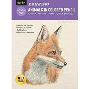 Drawing: Animals in Colored Pencil: Learn to Draw with Colored Pencil Step by Step, Paperback - Debra Kauffman Yaun imagine