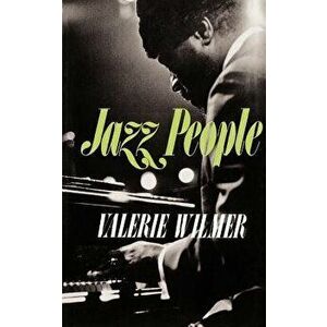 Jazz People PB, Paperback - Valerie Wilmer imagine
