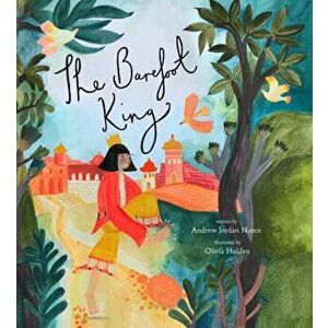 The Barefoot King: A Story about Feeling Frustrated, Hardcover - Andrew Jordan Nance imagine
