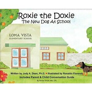 Roxie the Doxie New Dog at School, Hardcover - Jody Dean imagine