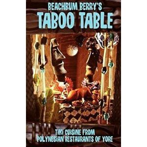 Beach Bum Berry's Taboo Table, Paperback - Jeff Berry imagine