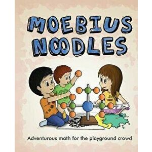 Moebius Noodles, Paperback - Yelena McManaman imagine
