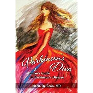 Parkinson's Diva, Paperback - Maria De Leon imagine