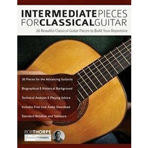 Intermediate Pieces for Classical Guitar, Paperback - Rob Thorpe imagine