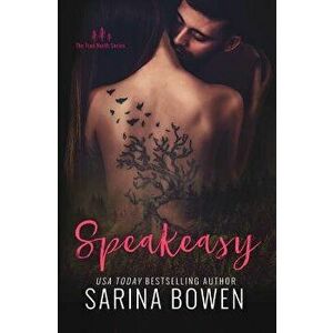 Speakeasy, Paperback - Sarina Bowen imagine