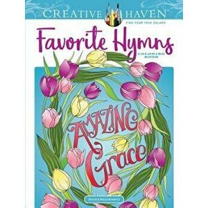 Creative Haven Favorite Hymns Coloring Book, Paperback - Jessica Mazurkiewicz imagine