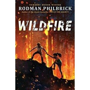 Wildfire, Hardcover - Rodman Philbrick imagine