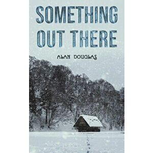 Something Out There, Paperback - Alan Douglas imagine