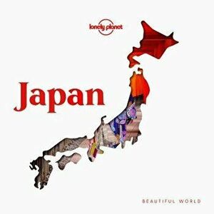 Beautiful World Japan, Hardcover - Lonely Planet imagine