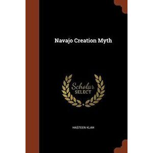 Navajo Creation Myth, Paperback - Hasteen Klah imagine