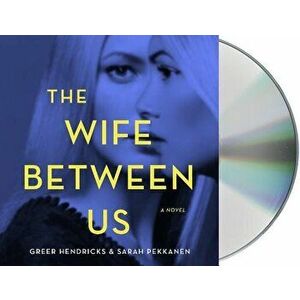 The Wife Between Us - Greer Hendricks imagine