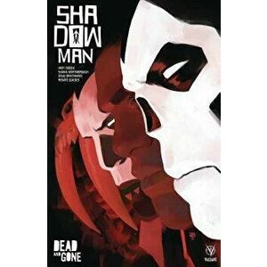Shadowman (2018) Volume 2: Dead and Gone, Paperback - Andy Diggle imagine