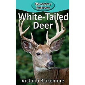 White-Tailed Deer, Hardcover - Victoria Blakemore imagine