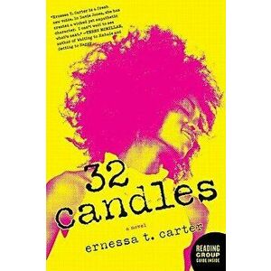 32 Candles, Paperback - Ernessa T. Carter imagine