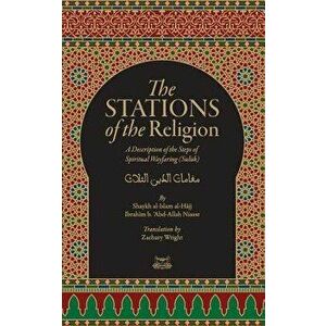 The Stations of the Religion: A Description of the Steps of Spiritual Wayfaring (Suluk), Paperback - Ibrahim Baye Niass imagine