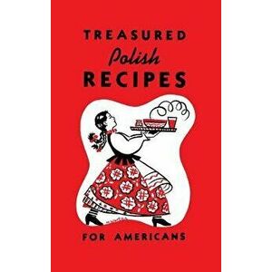 Treasured Polish Recipes for Americans, Hardcover - Marie Sokolowski imagine