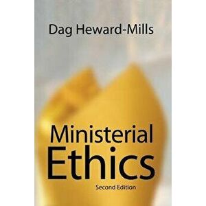 Ministerial Ethics - 2nd Edition, Paperback - Dag Heward-Mills imagine