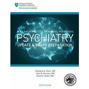 Massachusetts General Hospital Psychiatry Update & Board Preparation, Paperback - Theodore a. Stern imagine
