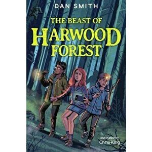 Beast of Harwood Forest, Paperback - Dan Smith imagine