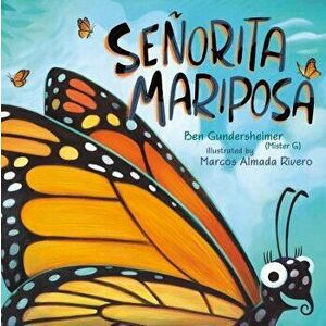 Seńorita Mariposa, Hardcover - Ben Gundersheimer imagine