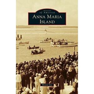 Anna Maria Island, Hardcover - Bonner Joy imagine