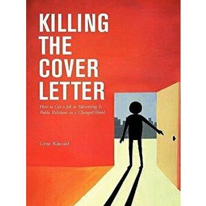 Killing the Cover Letter, Paperback - Gene Kincaid imagine