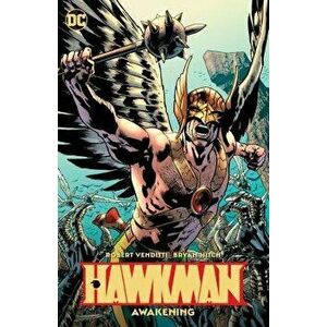Hawkman Vol. 1: Awakening, Paperback - Robert Venditti imagine