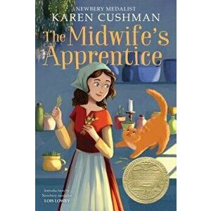 The Midwife's Apprentice, Paperback - Karen Cushman imagine