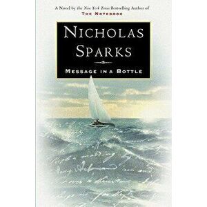 Message in a Bottle, Hardcover - Nicholas Sparks imagine