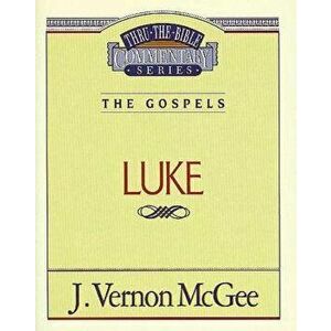 Thru the Bible Vol. 37: The Gospels (Luke), Paperback - J. Vernon McGee imagine
