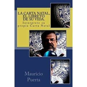 La Carta Natal, El Libreto de Su Vida., Paperback - Camilo Duarte imagine