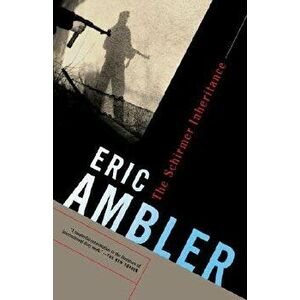 The Schirmer Inheritance, Paperback - Eric Ambler imagine