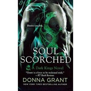 Soul Scorched: A Dragon Romance, Paperback - Donna Grant imagine
