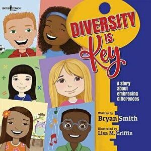 Diversity Is Key, Paperback - Bryan Smith imagine