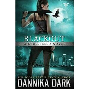 Blackout (Crossbreed Series Book 5), Paperback - Dannika Dark imagine