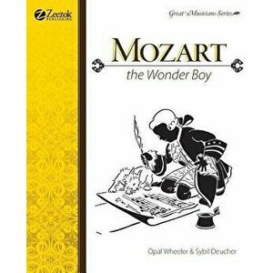 Mozart, the Wonder Boy, Paperback - Opal Wheeler imagine