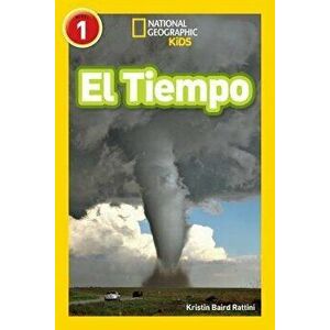 National Geographic Readers: El Tiempo (L1), Paperback - Kristin Baird Rattini imagine