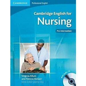 Cambridge English for Nursing Pre-Intermediate Student's Book with Audio CD, Hardcover - Virginia Allum imagine