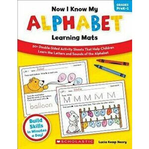 Now I Know My Alphabet Learning Mats, Grades PreK-1, Paperback - Lucia Kemp Henry imagine