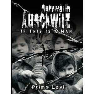 Survival in Auschwitz, Hardcover - Levi Primo Levi imagine