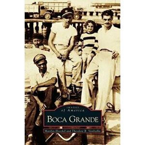 Boca Grande, Hardcover - Marilyn Arbor Hoeckel imagine