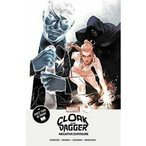 Cloak and Dagger: Negative Exposure, Paperback - Marvel Comics imagine