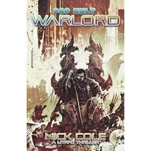 Pop Kult Warlord, Paperback - Nick Cole imagine