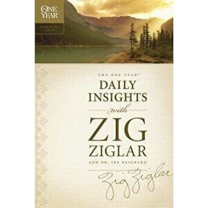The One Year Daily Insights with Zig Ziglar, Paperback - Zig Ziglar imagine