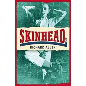 Skinhead, Paperback - Richard Allen imagine