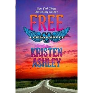 Free, Paperback - Kristen Ashley imagine