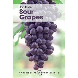 Sour Grapes, Paperback - Jon Elster imagine