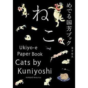 Cats by Kuniyoshi: Ukiyo-E Paper Book, Paperback - Nobuhisa Kaneko imagine